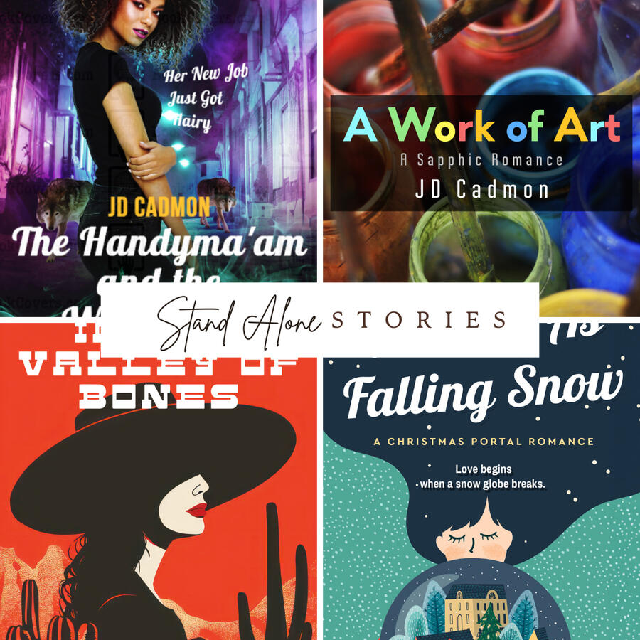 A cover collage featuring stand-alone stories from JD Cadmon. Clockwise from left: The Handyma'am and the Werewolves; A Work of Art; As Easy as Falling Snow; Venom in the Valley of Bones.