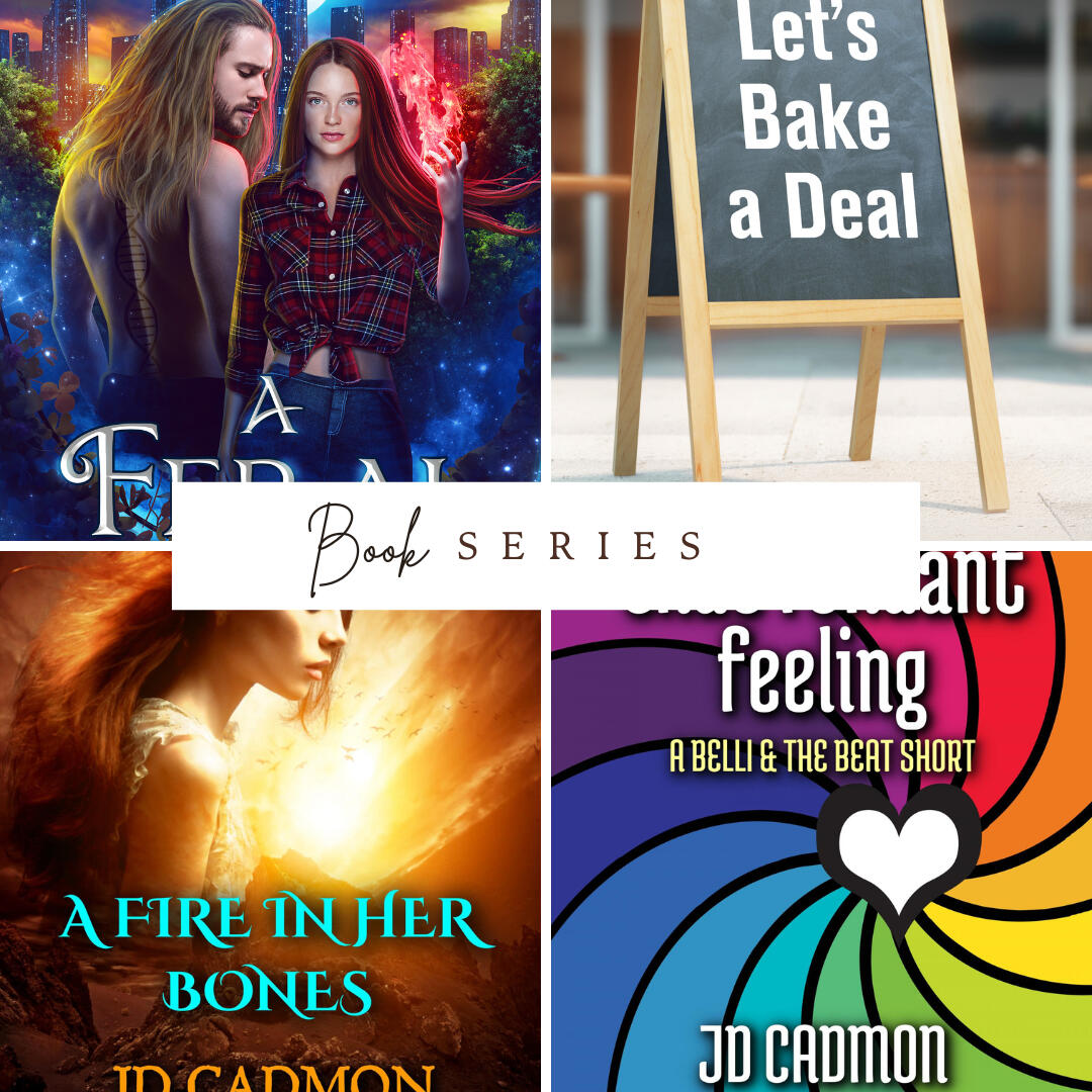 A collage of book covers from JD Cadmon. On the left, A Feral Spark and A Fire in Her Bones (both part of the A Feral Spark series). On the right, Let's Bake a Deal and That Fondant Feeling (both part of the Belli & the Beat series)